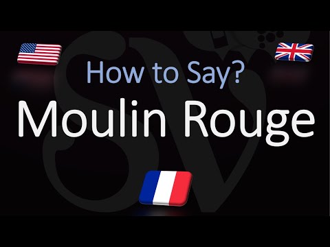 How to Pronounce Moulin Rouge? (CORRECTLY) French, English Pronunciation