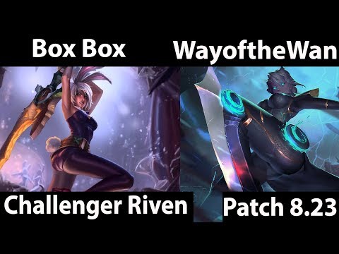 [ Box Box ] Riven vs Camille [ WayoftheWanderer ] Top -  Box Box Riven 8 23