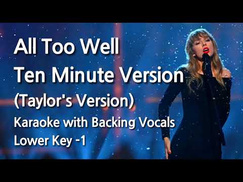 All Too Well (Ten Minute Version) (Lower Key -1) Karaoke with Backing Vocals