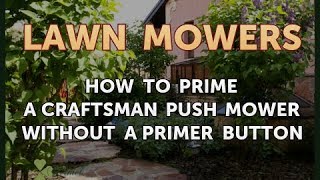 How to Prime a Craftsman Push Mower Without a Primer Button