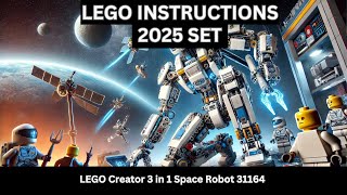 LEGO INSTRUCTIONS: Build the INCREDIBLE LEGO Creator 3in1 Space Robot 31164 – Galactic Fun for Kids!