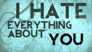 I Hate Everything About You - Three Days Grace (lyric video)