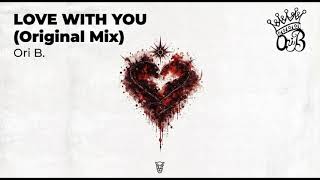 Download lagu Premiere: Ori B.-  Love With You Original Mix (Camel Vip Records) mp3