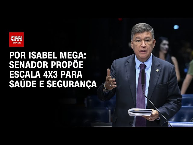Senador propõe escala 4x3 para saúde e segurança | LIVE CNN