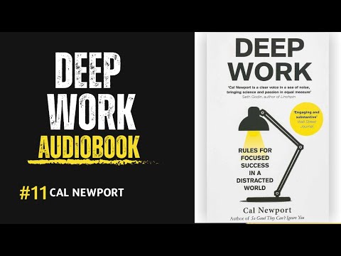 Deep Work by Cal Newport | Full Audiobook | Rules for Success in a Distracted World