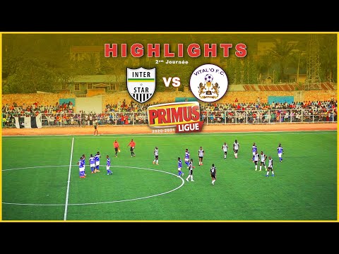 Inter Star Vs Vital'O FC  | Full HighLights | Primus League Burundi | 12/09/2020