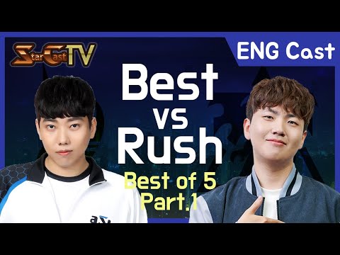 [ENG] Best vs Rush (Bo5, Part.1) - Starcraft Remastered (StarCastTV English)