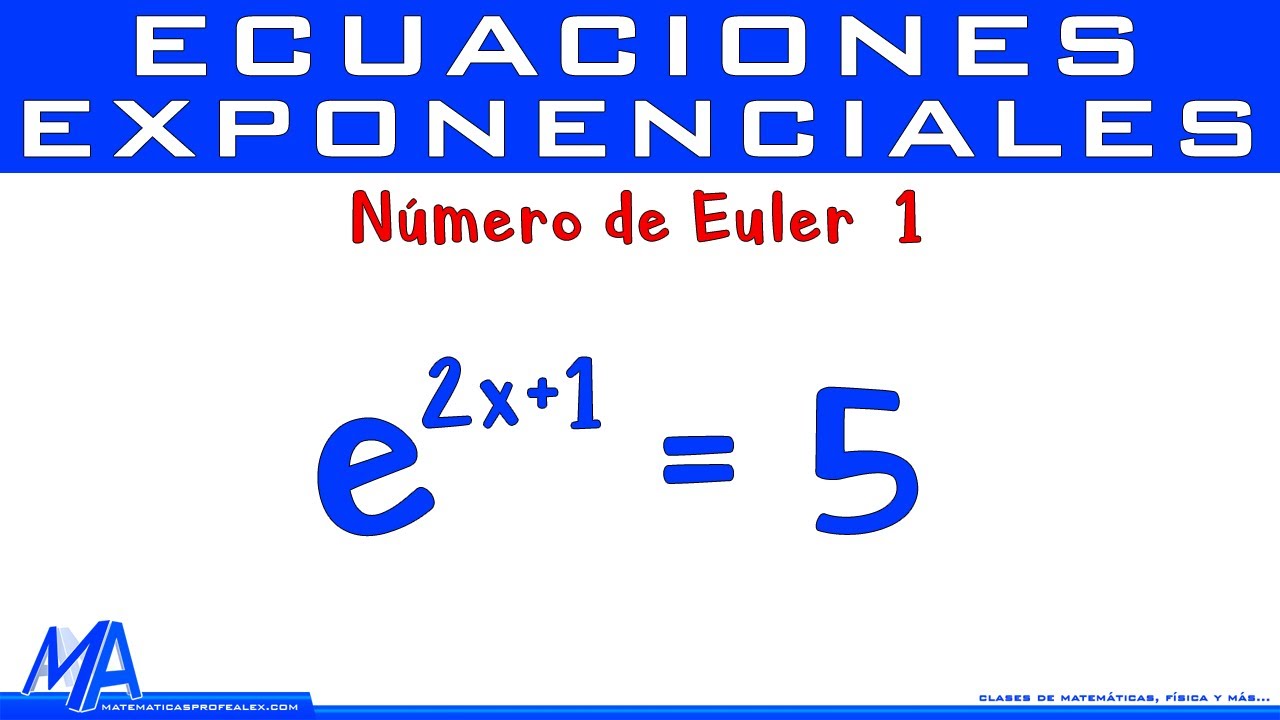 Ecuaciones exponenciales con número de Euler | Ejemplo 1