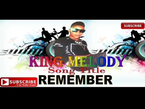 KING MELODY Remember Sierra Leone Music