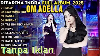 Download lagu NO IKLAN | OM ADELLA TERBARU 2025 | DIFARINA INDRA TERBARU POPULER | SIKEP, EGO WONG TUO, SABAR mp3 Download lagu NO IKLAN | OM ADELLA TERBARU 2025 | DIFARINA INDRA TERBARU POPULER | SIKEP, EGO WONG TUO, SABAR mp3