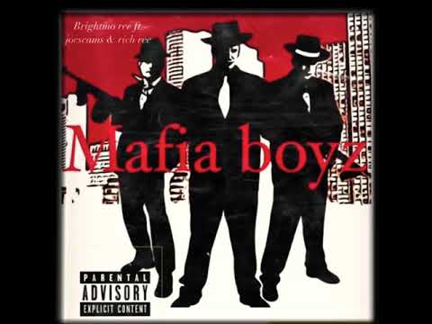 Brightmo Ree -mafia boyz ft. Joescams & richree