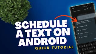 How to schedule a text on Android 2022