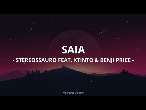 🎵Stereossauro feat. xtinto & benji price - Saia (Letra)🎵