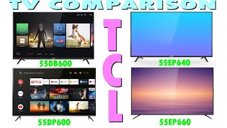 TCL 55DB600 vs 55DP600 vs 55EP640 vs 55EP660 TV comparison | Best 4K UHD TV 2019-2020 Tv palyginimas