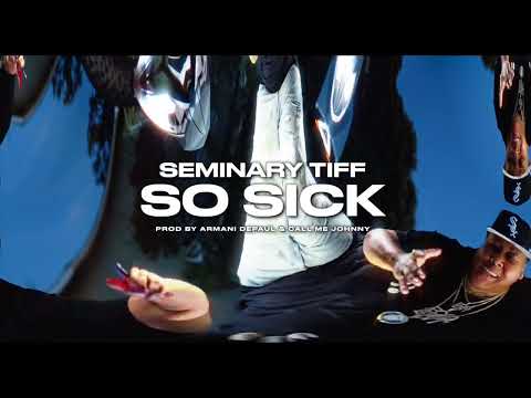 Seminary Tiff - So Sick (Prod by Armani Depaul, Call Me Johnny) Audio Visualizer