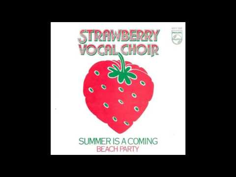 Strawberry Vocal Choir - Summer Is A Coming (1982)