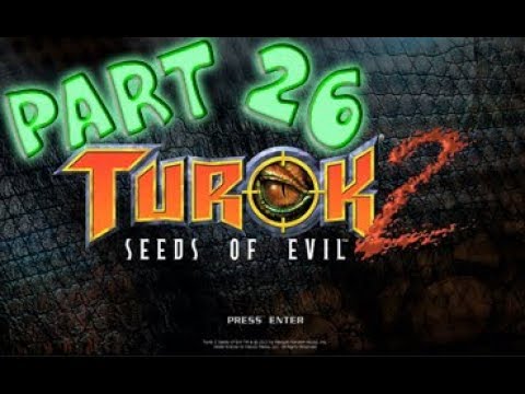 Turok 2: Seeds of Evil (PC) - Part 26 - Bloody Backtracking.