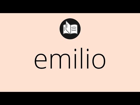 Que significa EMILIO • emilio SIGNIFICADO • emilio DEFINICIÓN • Que es EMILIO
