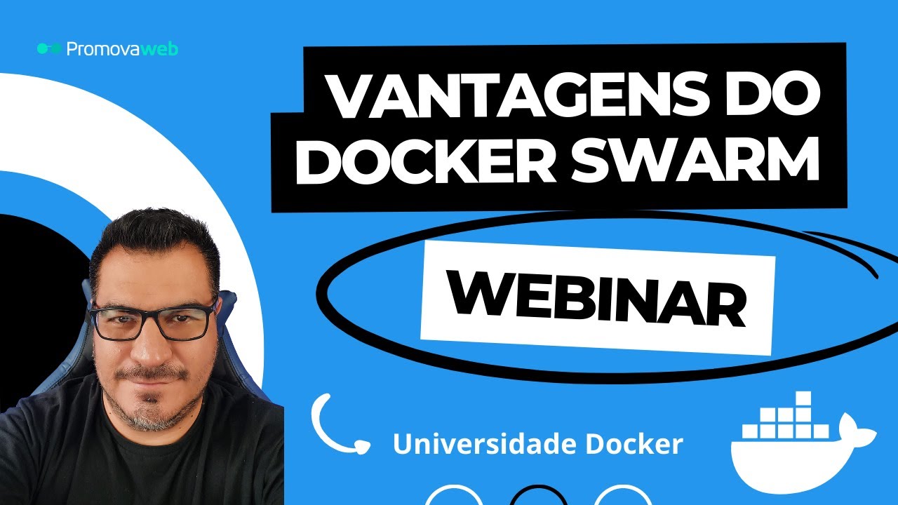 Webinar sobre Vantagens do Docker Swarm