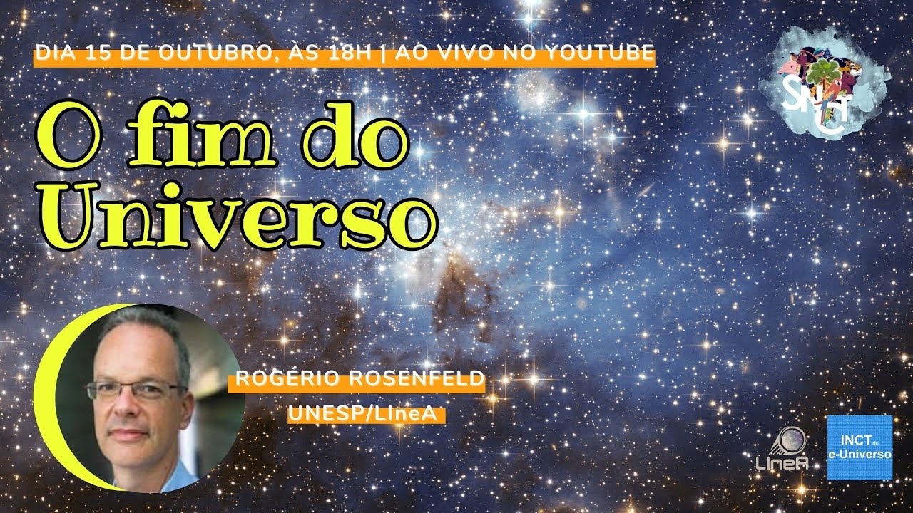 21ª SNCT | O fim do Universo
