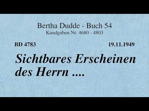 BD 4783 - SICHTBARES ERSCHEINEN DES HERRN ....