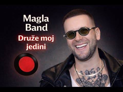 Magla Band - Druže moj jedini (Matrice Studio D)™