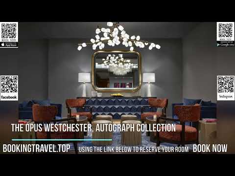 The Opus Westchester, Autograph Collection