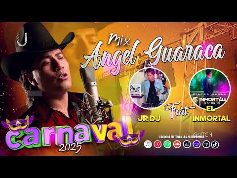 Angel Guaraca Mix Carnaval Jr Dj Ft Inmortal