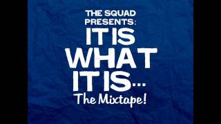 The Squad- Ridin Thru My City