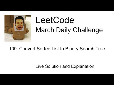 Daily Leetcode #1075: Mar 11, 2023 - 109. Convert Sorted List to Binary Search Tree