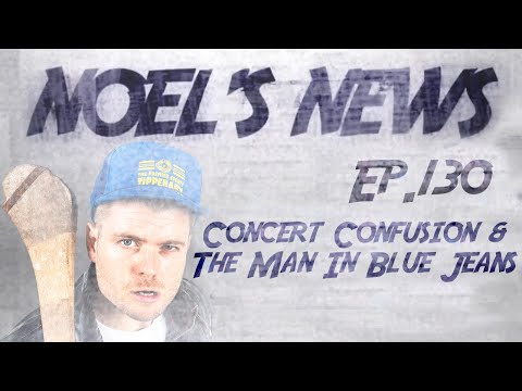 Noel's News Ep.130 - Concert Confusion & The Man In Blue Jeans