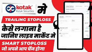 How to place Trailing stoploss in Kotak securites | kotak securities me stoploss kaise lagana hai