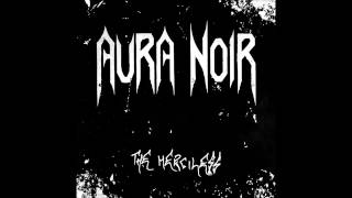 Aura Noir - Sordid