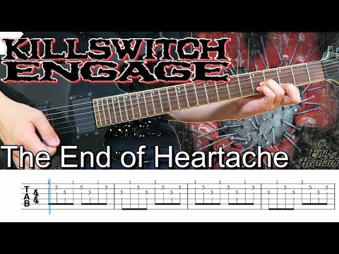 The End Of Heartache - KillSwitch Engage