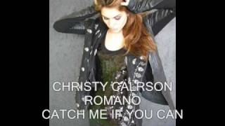 CHRISTY CARLSON ROMANO - CATCH ME IF YOU CAN