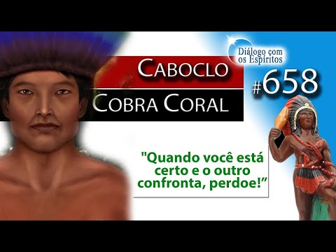 DcE 658 - [Cuide de quem cuida de você!] Entidade Caboclo Cobra Coral - Médium Wagner Pitta