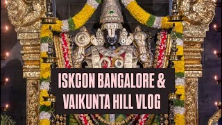 ISKCON BANGALORE & VAIKUNTA HILL |SRI RAJADHIRAJA GOVINDA TEMPLE DARSHAN | TAMIL VLOG