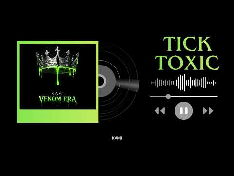 TICK TOXIC - KAMI - ÁLBUM "VENOM ERA"