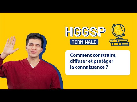 HGGSP Terminale - Comment construire, diffuser et protéger la connaissance ?