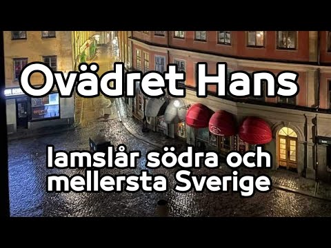 Ovädret Hans lamslår södra och mellersta Sverige