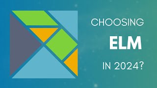 Choosing Elm in 2024?