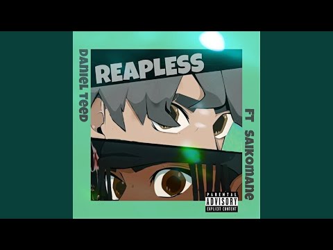 Reapless (feat. Saikomane)