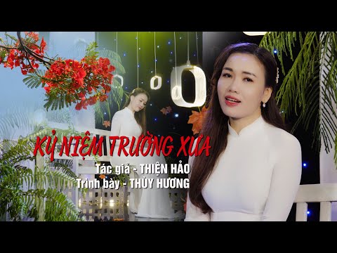 Kỷ niệm trường xưa - Thùy Hương