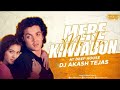 Mere Khwabon Mein Tu AT Deep House DJ Love Raj Kumar Sanu Alka Yagnik