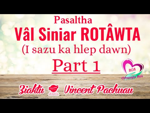 ROTÂWTA - 1| Ziaktu : Vincent Pachuau