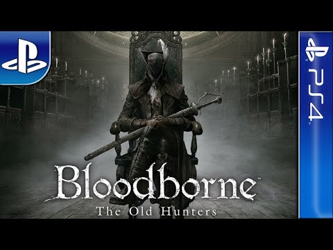 Longplay of Bloodborne - The Old Hunters (DLC)
