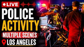 🛑 LIVE: Scanner, Police Calls & Breaking News | Los Angeles Overnight