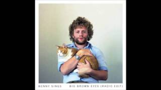 Benny Sings - Big Brown Eyes (Radio Edit)