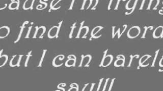 I Can Barely say lyrics-The Fray