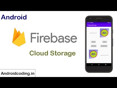 Android : Firebase Cloud Storage tutorial for beginners | android coding